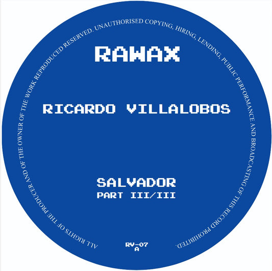 Ricardo Villalobos - Salvador (Part 3 of 3) [Rawax]