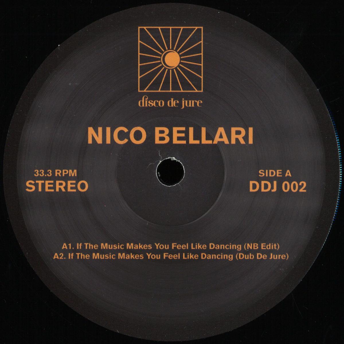 Nico Bellari - Makes You Feel Like Dancing [Disco De Jure]