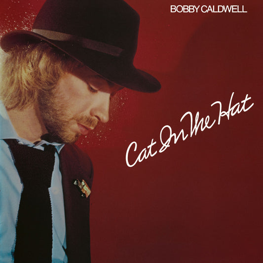 Bobby Caldwell - Cat In The Hat [Be With Records]