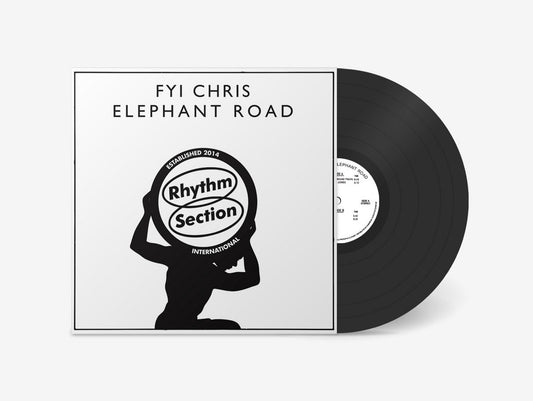 FYI Chris - Elephant Road [Rhythm Section]