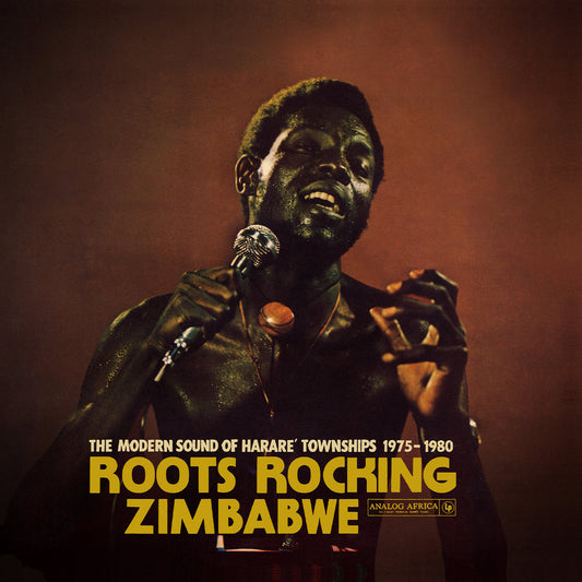 Roots Rocking Zimbabwe - The Modern Sound of Harare' Townships 1975-1980 (2LP) [Analog Africa]