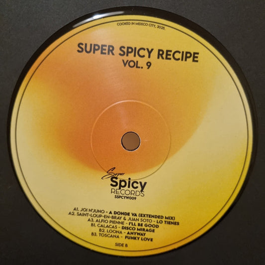 Joi N' Juno / Saint Loup / En Bray / Juan Soto / Alfio Pienne / Calacas / Loona / Toscana - Super Spicy Recipe Vol 9 [Super Spicy]