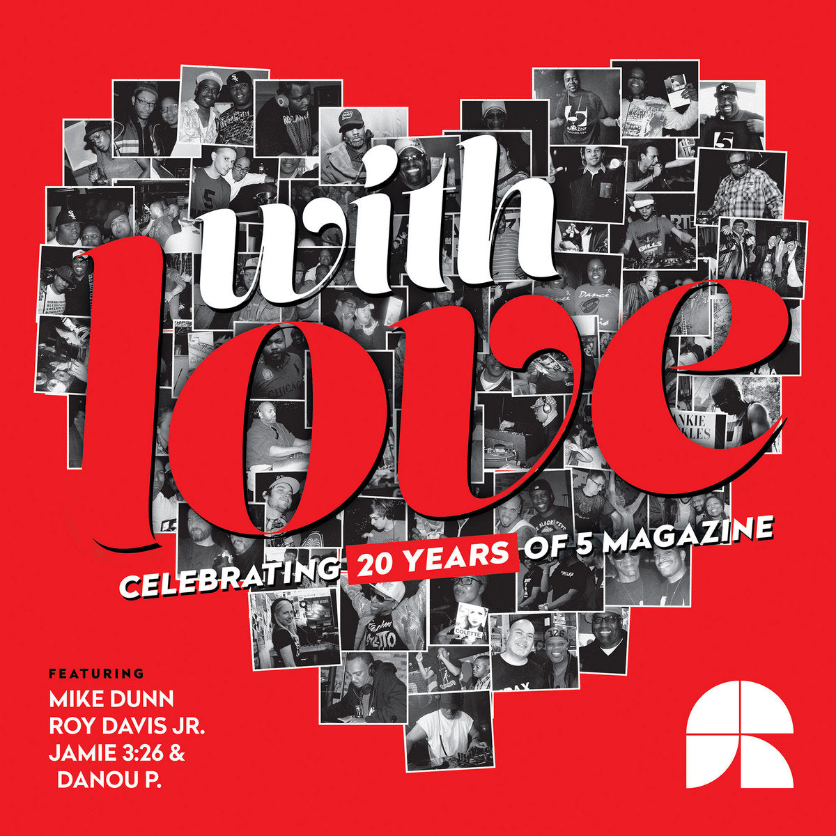 Mike Dunn / Roy Davis Jr / Jamie 326 / Danou P - With Love: Celebrating 20 Years of 5 Magazine