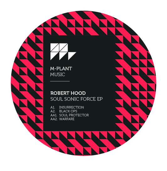 Robert Hood - Soul Sonic Force EP [M-Plant]