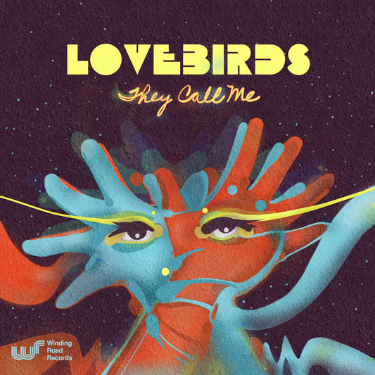 Lovebirds - They Call Me EP [Winding Road]