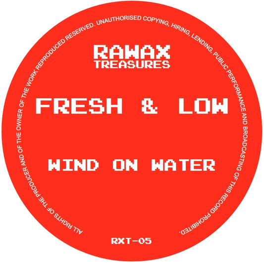 Fresh & Low - Wind on Water [Rawax]