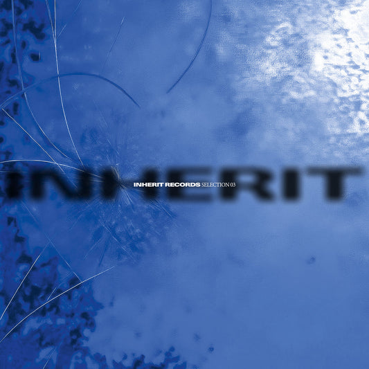 Various Artists - Inherit Selection 03 [Inherit]