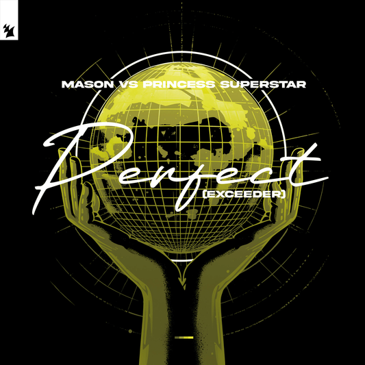 Mason Vs Princess Superstar - Perfect (Exceeder) [Armada]