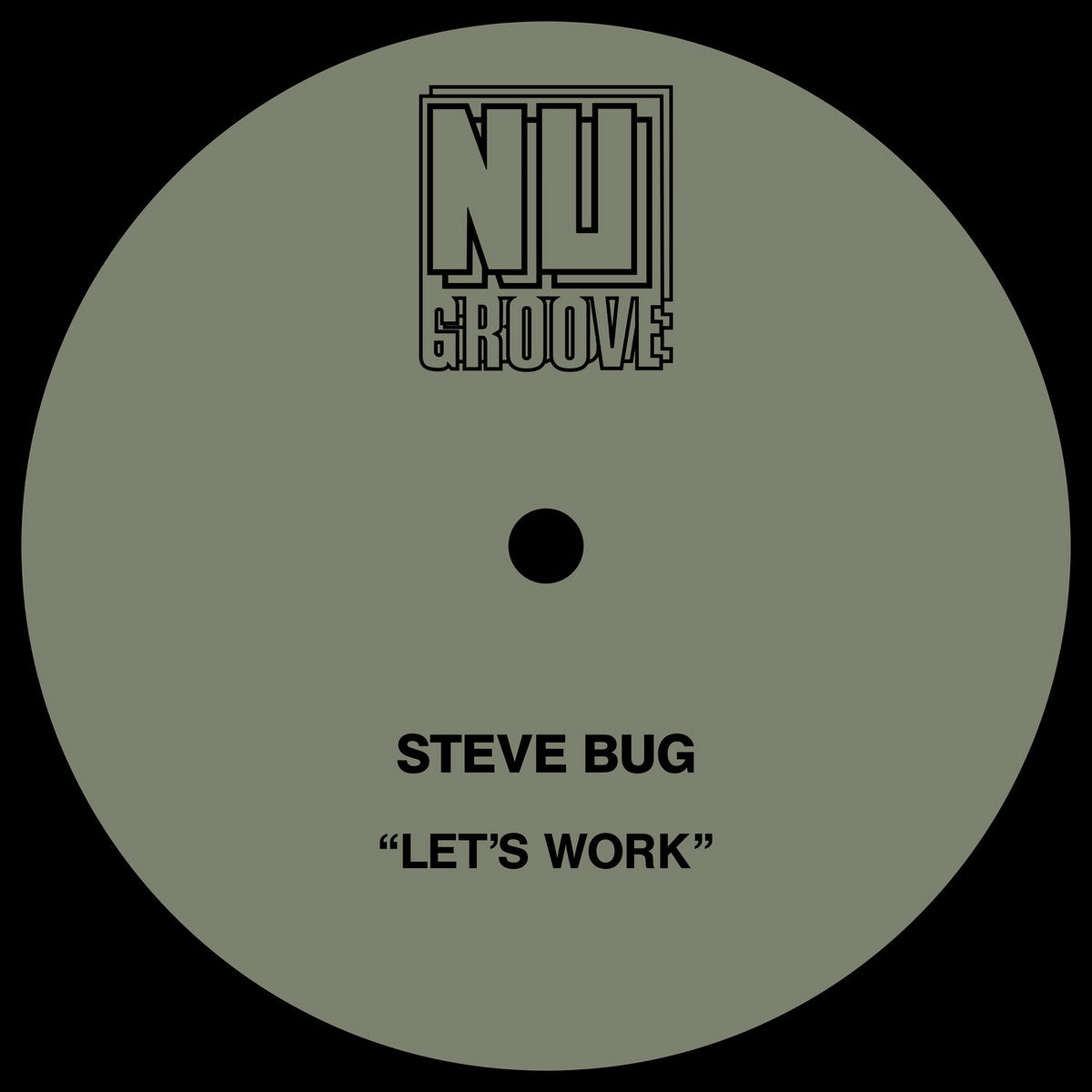 Steve Bug - Let’s Work [Nu Groove]