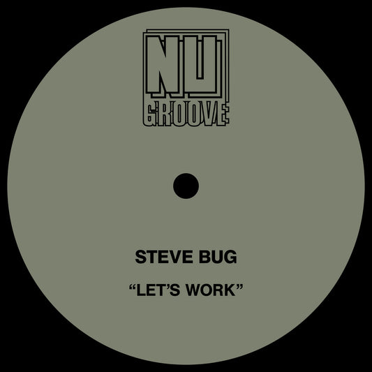 Steve Bug - Let’s Work [Nu Groove]