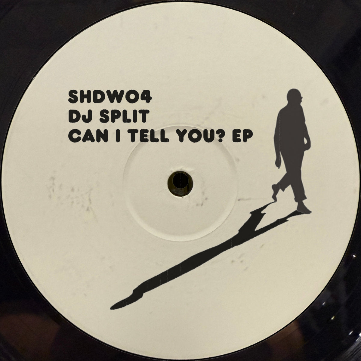 DJ Split - Can I Tell You? EP [Shadow Pressing]