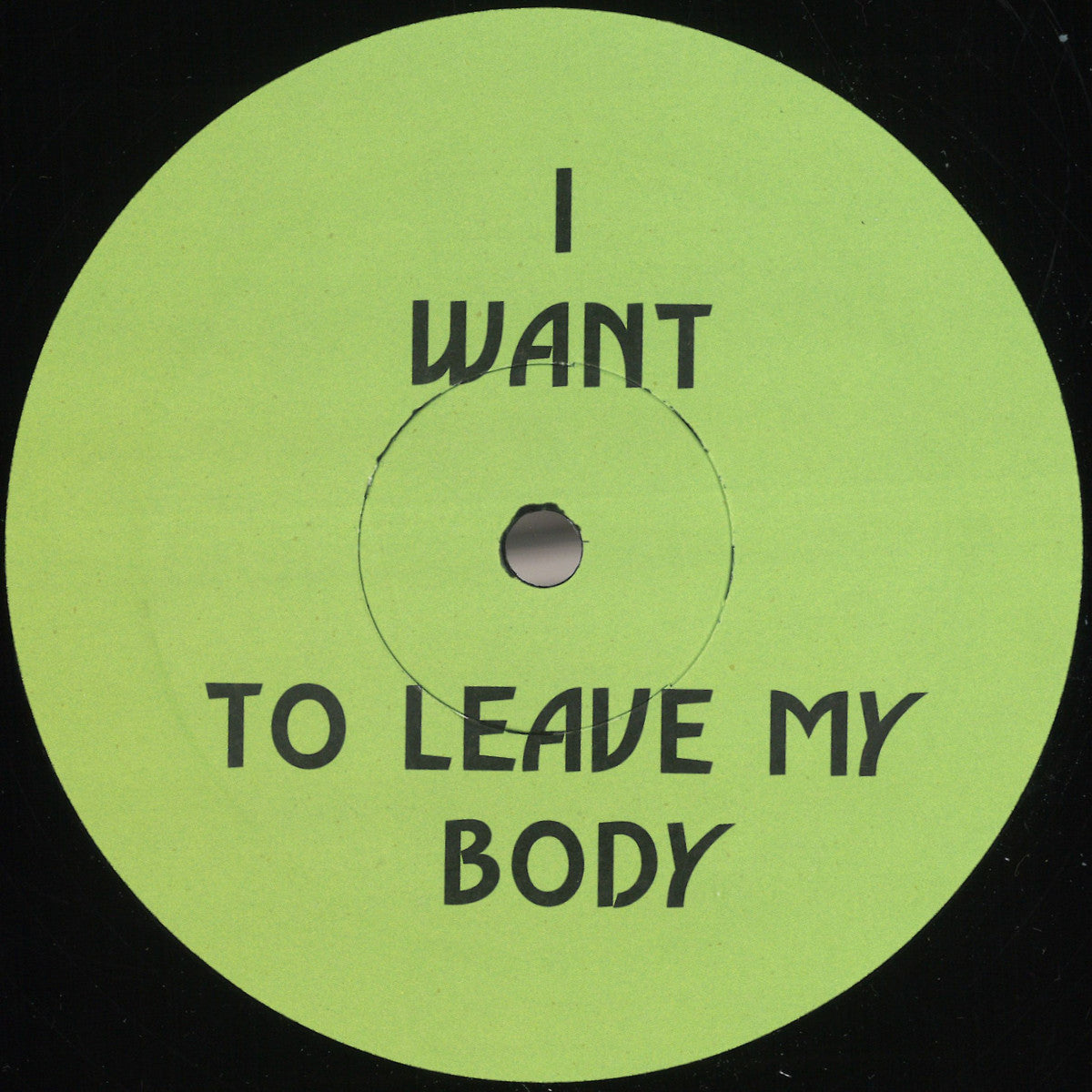 Green Velvet - I Want To Leave My Body [White Label]