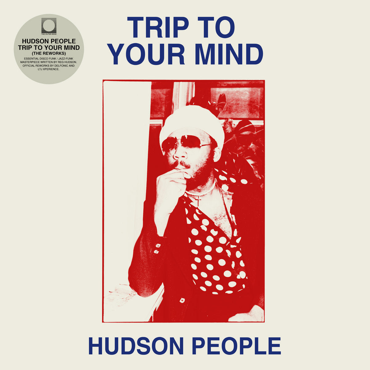 Hudson People - Trip To Your Mind [The Outer Edge]