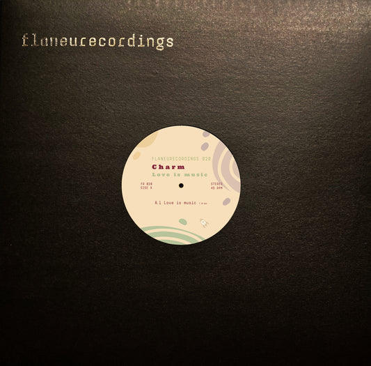 Charm - Love is Music EP [Flaneurecordings]