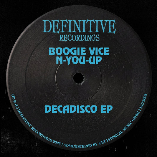 Boogie Vice, N-You-Up - Decadisco EP [Definitive Recordings]