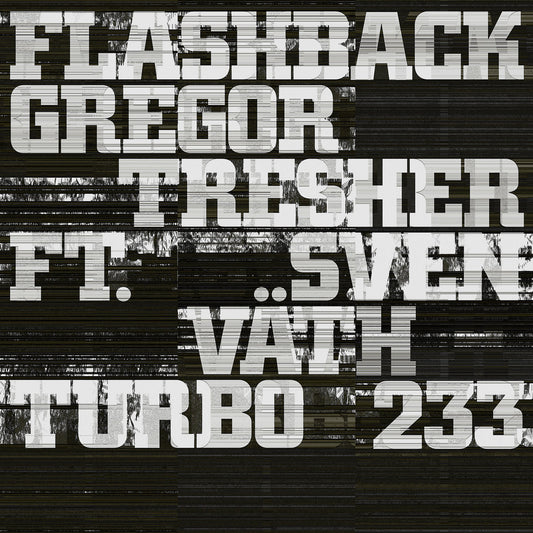 Gregor Tresher feat. Sven Väth - Flashback [Turbo Recordings]