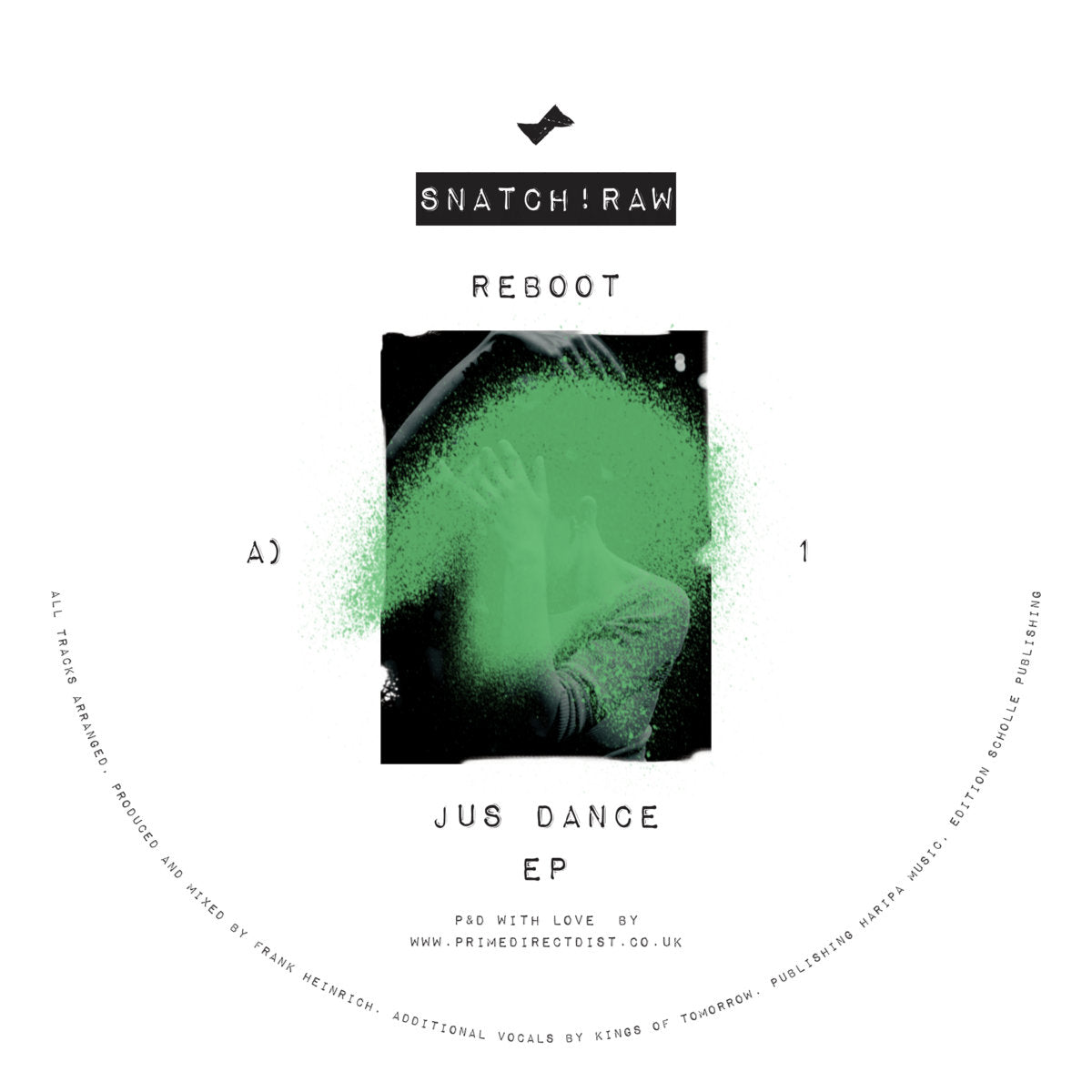 Reboot - Jus Dance EP [Snatch Raw]