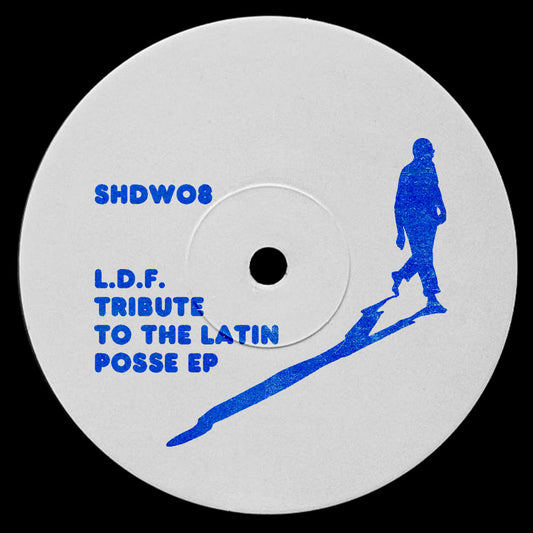 L.D.F - Tribute To The Latin Posse [Shadow Pressing]