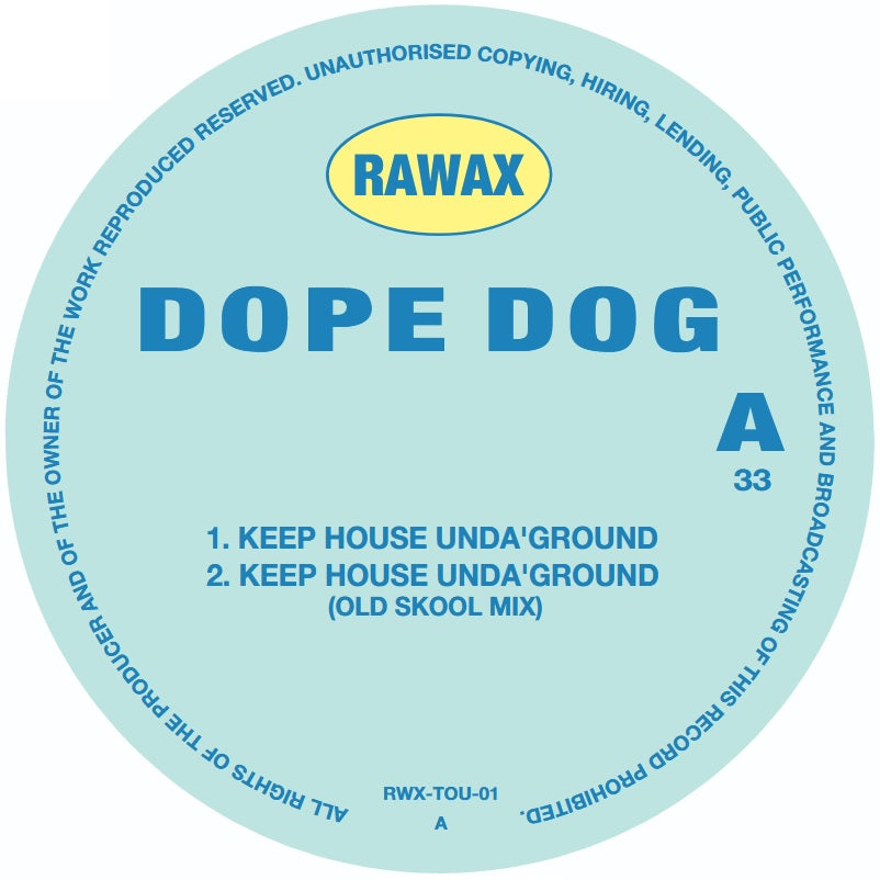 DOPE DOG aka Orlando Voorn - Keep House Unda Ground [Rawax]
