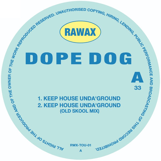 DOPE DOG aka Orlando Voorn - Keep House Unda Ground [Rawax]