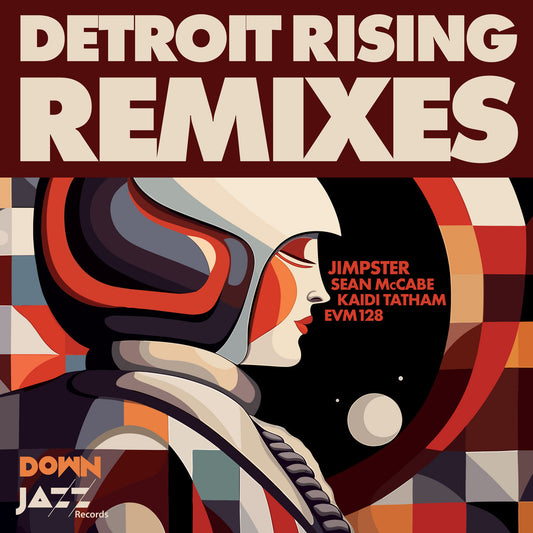 Detroit Rising Remixes: Jimpster, Sean McCabe, Kaidi Tatham