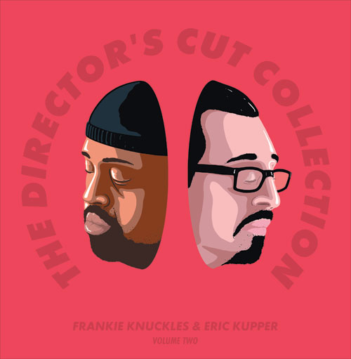 Frankie Knuckles & Eric Kupper - The Director’s Cut Collection Volume Two (2LP) [Sosure Music]