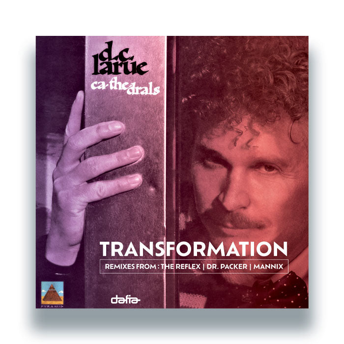 D.C. LaRue Ca-The-Drals - Transformation (The Reflex, Dr. Packer & Mannix Remixes) [Dafia Records]