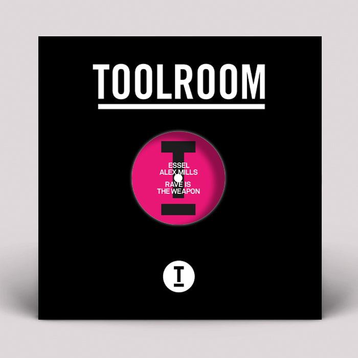 ESSEL / Alex Mills - Rave Is The Weapon / The Edge [Toolroom]