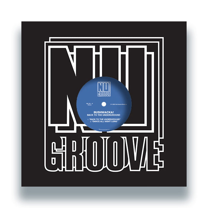 Bushwacka! - Back To The Underground [Nu Groove Records]