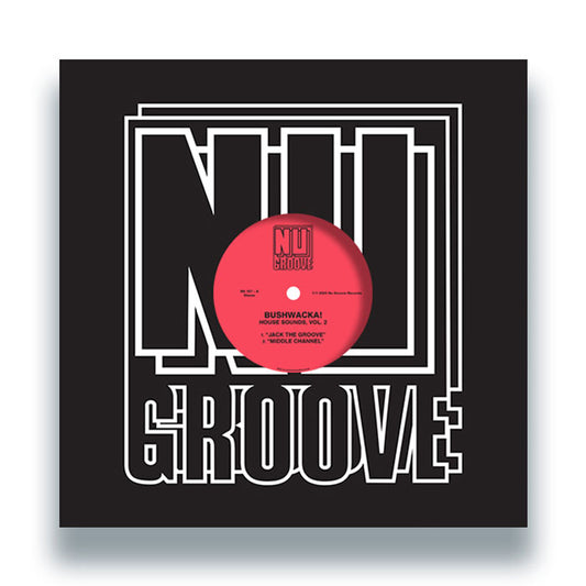 Bushwacka! - House Sounds, Vol. 2 [Nu Groove Records]