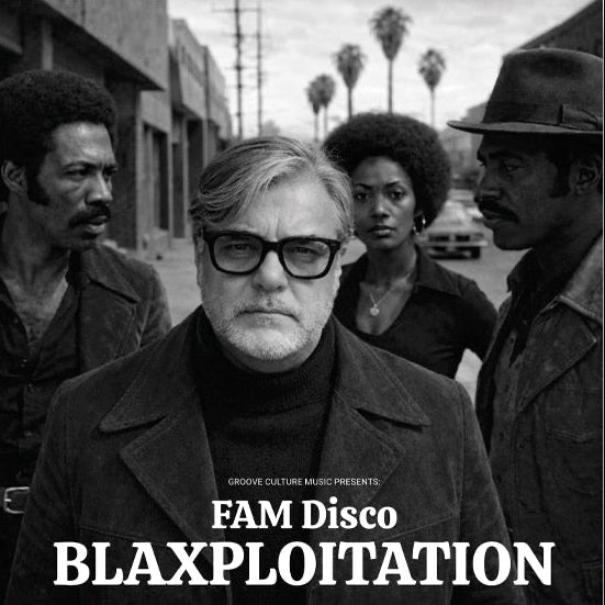 FAM Disco - Blaxploitation LP [Groove Culture]