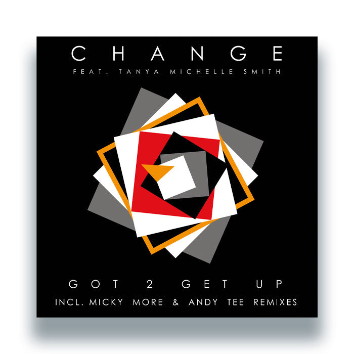 Change Feat. Tanya Michelle Smith - Got 2 Get Up (Incl. Micky More & Andy Tee Remixes) [Groove Culture]