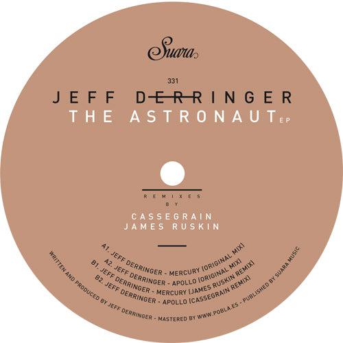 Jeff Derringer - The Astronaut EP ( James Ruskin & Cassegrain Remixes) [Suara]
