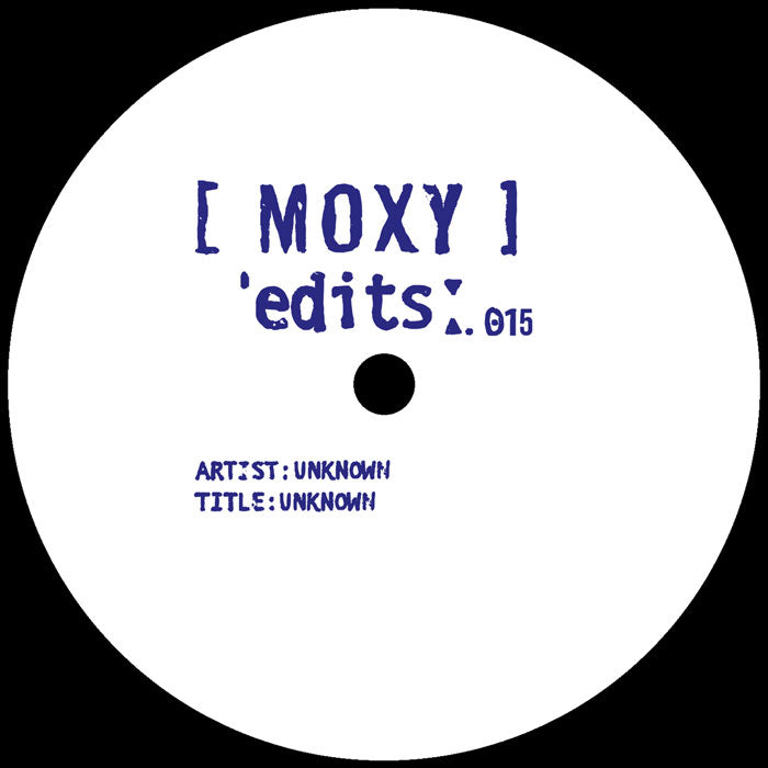 Unknown - Moxy Edits 15 & 16 [Moxy Muzik]