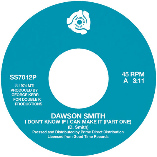 Dawson Smith - I Don’t Know If I Can Make It (Part 1 & 2) (Tom Moulton Remix) [Selector Series]