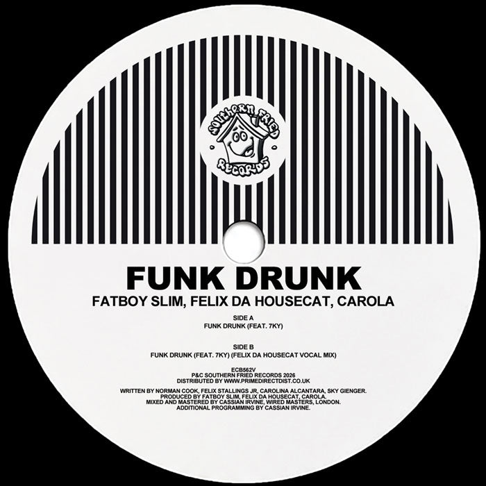 Fatboy Slim / Felix Da Housecat / Carola - Funk Drunk [Southern Fried Records]