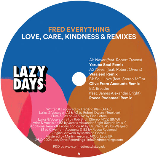 Fred Everything - Love, Care, Kindness (Remixes: Clive From Accounts, Yoruba, Waajeed, Rocco Rodamaal)