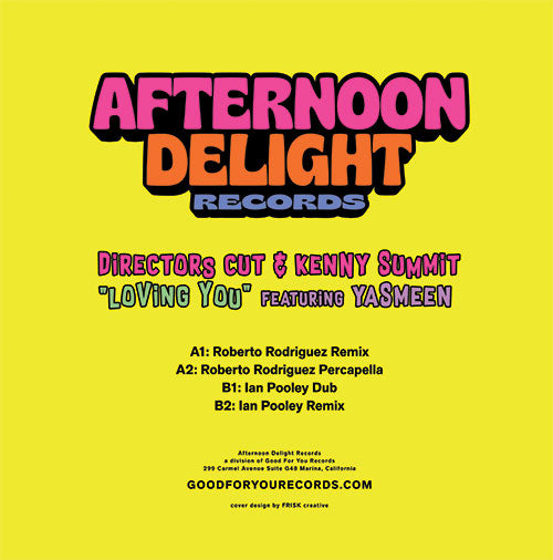 Director's Cut / Kenny Summit Ft. Yasmeen - Loving You - Remixes [Afternoon Delight Records]