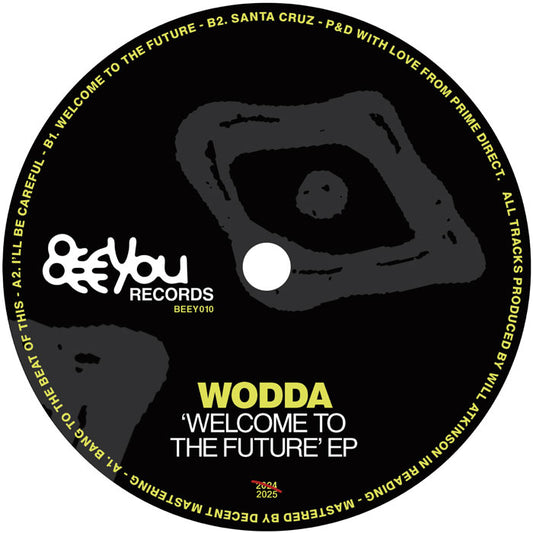 Wodda - Welcome To The Future EP [Beeyou Records]