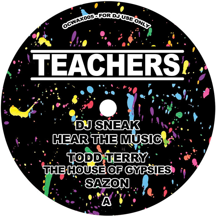 Todd Terry / DJ Sneak / Junior Sanchez / - Stanton Warriors Teachers [Only Cuts Records]