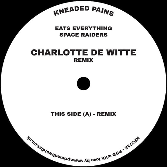 Eats Everything - Space Raiders (Charlotte de Witte Remix) [Kneaded Pains]