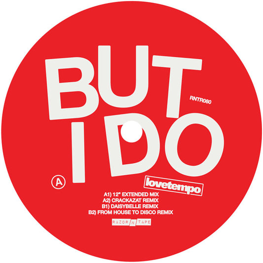 lovetempo - But I do (Remixes) [Razor-N-Tape]
