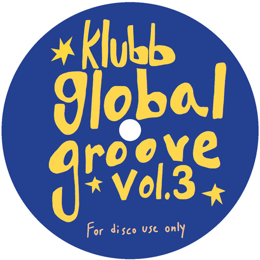 Klubb Global Groove - Vol. 3 [Klubb Global Groove Edits]