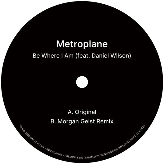 Metroplane - Be Where I Am ft. Daniel Wilson (Incl. Morgan Geist) [Sweat It Out]