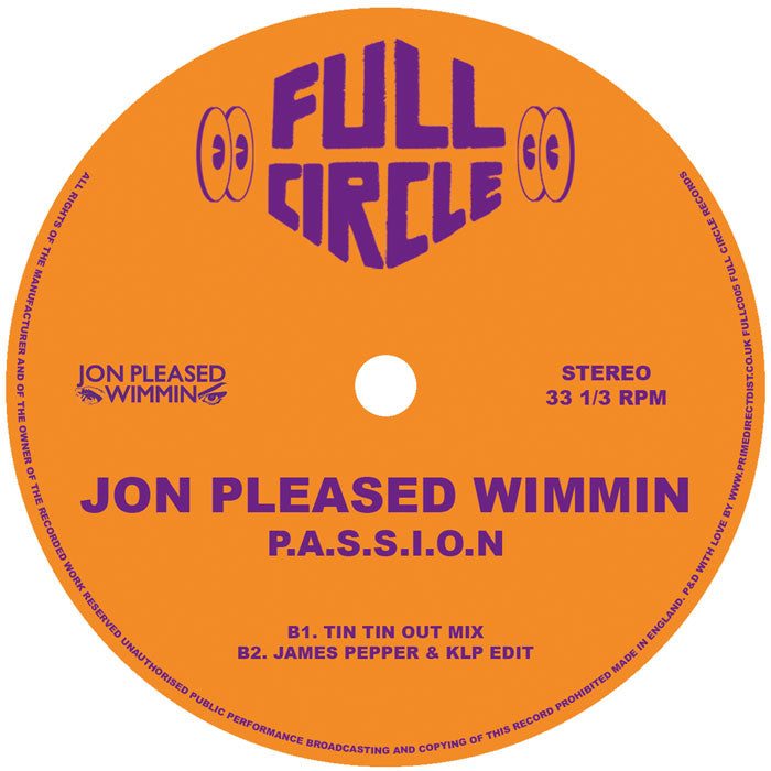 Jon Pleased Wimmin - P.A.S.S.I.O.N [Full Circle]