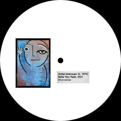 Unknown - Hello You Yeah / Just Be Yourself [Gallery]