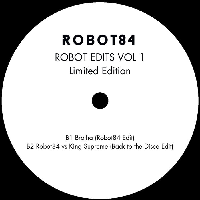 Robot 84 - Robot Edits Vol 1 [Robot 84 Records]