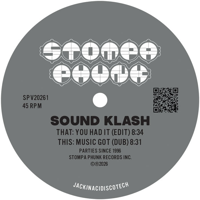 Sound Klash - You Had it (Edit) / Music Got (Dub) [Stompa Phunk Records Inc]