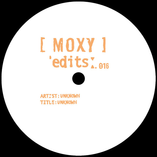 Unknown - Moxy Edits 15 & 16 [Moxy Muzik]