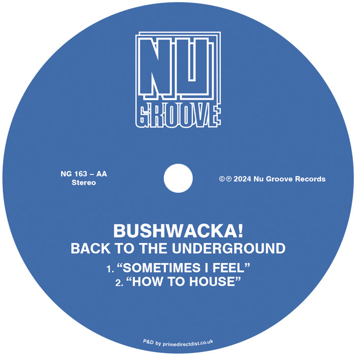 Bushwacka! - Back To The Underground [Nu Groove Records]